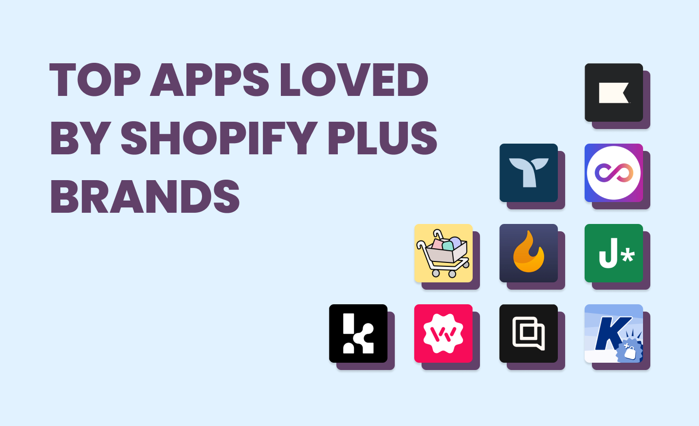 The Best Shopify Apps Loved by Executives from 7 Shopify Plus Brands