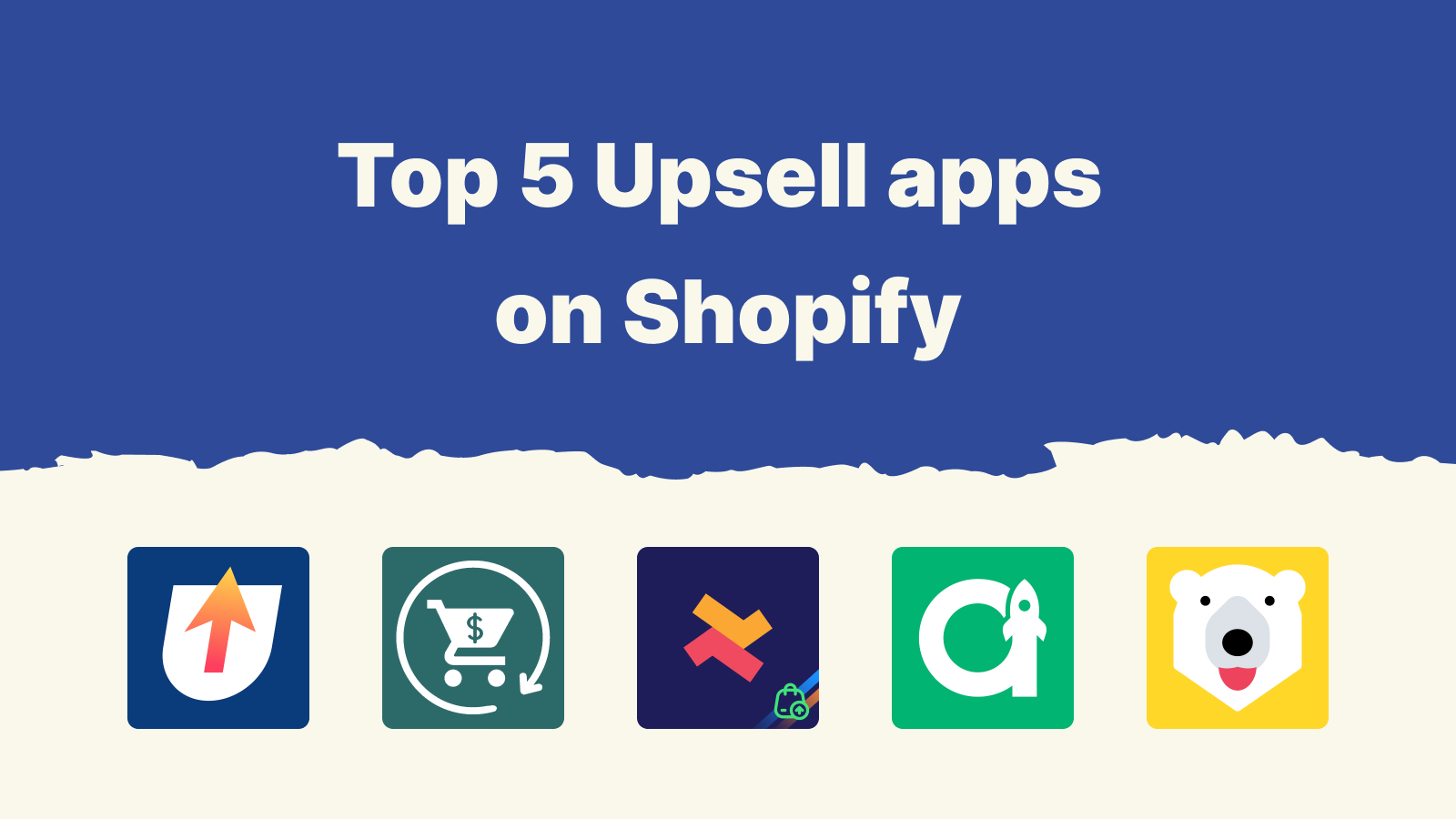 The 5 Best Upsell Apps on Shopify (2023)