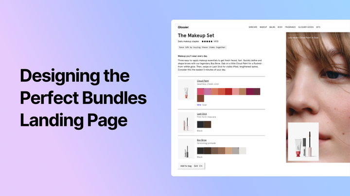 Glossier's product bundle landing page. Text beside the screenshot says "Designing the perfect bundles landing page."